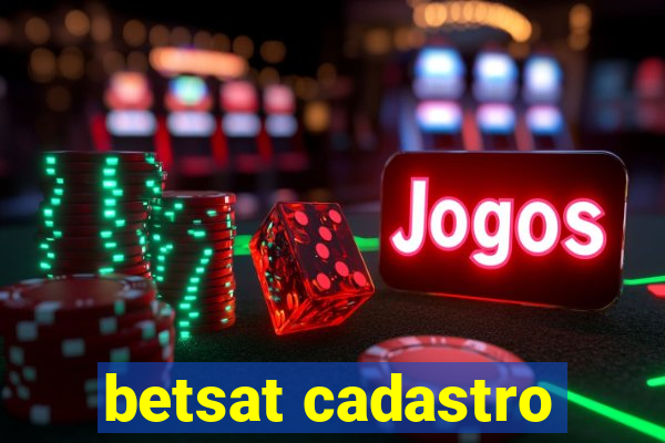 betsat cadastro